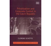 Clemens Schütte Privatization and Corporate Control in the Cz (Copertina rigida)