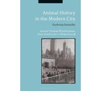 Clemens Wischermann Animal History in the Modern City (Copertina rigida)