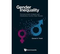 Clement A Tisde Gender Inequality: Socioeconomic Analysis And (Copertina rigida)