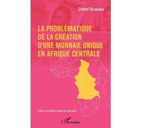 Clément Beliban La problématique de la création d'une monnaie unique (Tascabile)