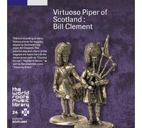 Clement, Bill - Virtuoso Piper Of Scotland