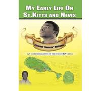 Clement Bouncin Williams My Early Life on St. Kitts and Nevis (Copertina rigida)