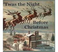 Clement C Moore D Wallace 'Twas the Night Before Christmas (Tascabile)