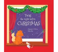 Clement C Moore Twas the Night Before Christmas (Copertina rigida)