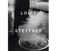 Clément Chéroux Louis Stettner (Copertina rigida)