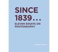 Clement Cheroux Since 1839 (Copertina rigida)