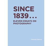 Clement Cheroux Since 1839 (Copertina rigida)