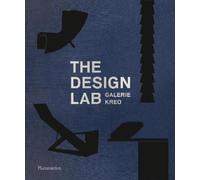 Clément Dirié The Design Lab: Galerie kreo (Copertina rigida)
