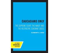 Clement E. Vose Caucasians Only (Tascabile)