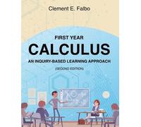 Clement Falbo First Year Calculus, An Inquiry-Based Learning Approac (Tascabile)