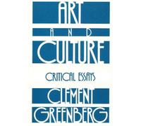 Clement Greenberg Art and Culture (Tascabile)