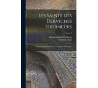 Clément Huart J Les saints des derviches tourneurs; récits tr (Copertina rigida)