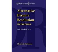 Clement J Masha Alternative Dispute Resolution in Tanzania. Law and (Tascabile)