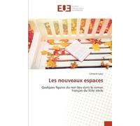 Clément Loua Les nouveaux espaces: Quelques figures du non-lieu dans (Tascabile)