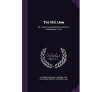 Clement Mansfield Ingleby New Sh The Still Lion: An Essay Towards the Re (Book)