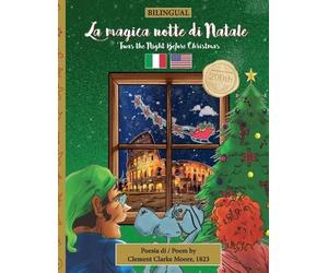 Clement Moore Sally M Veillette BILINGUAL 'Twas the Night Before Ch (Tascabile)