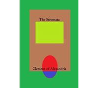 Clement of Alexandria The Stromata (Tascabile)