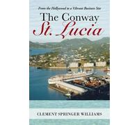 Clement Williams The Conway St. Lucia (Tascabile)