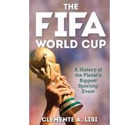 Clemente A. Lisi The FIFA World Cup (Copertina rigida)