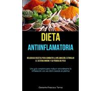 Clemente-Francisco Torres Dieta Antiinflamatoria (Tascabile)
