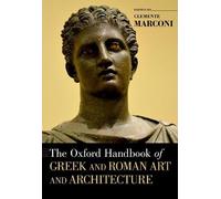 Clemente Marcon The Oxford Handbook of Greek and Roman Art and Archi (Tascabile)