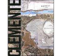 Clemente. Naufragio con spettatore 1974-2004. Catalogo della mostra (Napoli, 29 maggio-12 ottobre 2009). Ediz. illustrata