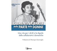 Libri Mariagrazia Melfi - Clementina Barili Dalla Parte Delle Donne. Una Vita Pe
