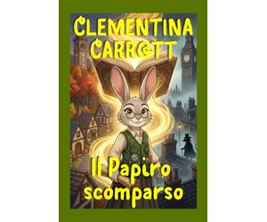 Clementina Carrott e il Papiro Scomparso: 1