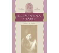 Clementina Suárez: Her Life and Poetry