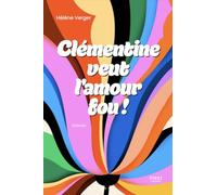 Clémentine veut l'amour fou