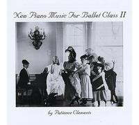 Clements, Patience - New Piano Music For Ballet Class 2