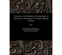 Clements R Mark Narratives of the Mission of George Bogle to Tibet, (Tascabile)