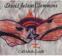 CLEMMONS, DAVID JUDSON - COLD WHITE EARTH