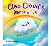 Cleo Cloud’s Rainbow Fun: Chasing Colors After the Rain