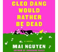 Cleo Dang Would Rather Be Dead