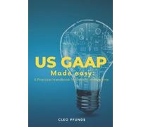 Cleo Pfunde United States GAAP Made Easy (Tascabile)