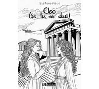 Cleo. Se tu sei due