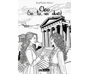 Cleo. Se tu sei due - [LFA Publisher]