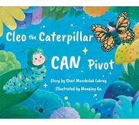 Cleo the Caterpillar CAN Pivot: A Story of Decision-Making