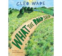 Cleo Wade What the Road Said (Copertina rigida)