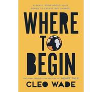 Cleo Wade Where to Begin (Tascabile)