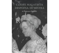 Cleofe Malatesta despoina di Mistrà - Liparulo Francesco
