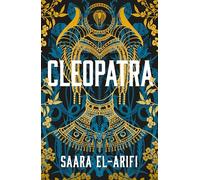 Cleopatra: An enthralling, immersive, groundbreaking new reimagining of an iconic queen for 2025 from the #1 Sunday Times bestseller
