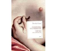 Fano Nicola – Cleopatra e il serpente. La bellezza come arma del patriarcato – Elliot