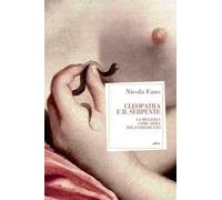 Fano Nicola – Cleopatra e il serpente. La bellezza come arma del patriarcato – Elliot