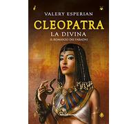 Cleopatra. La divina