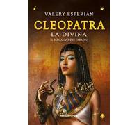 Cleopatra. La divina