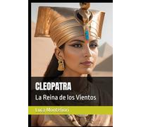 CLEOPATRA: La Reina de los Vientos