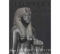 Cleopatra of Egypt: from history to myth