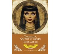Cleopatra, Queen of Egypt | Timeless Classics